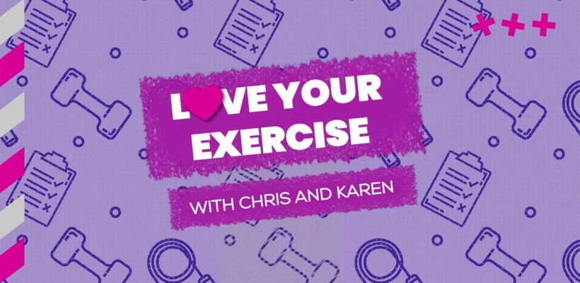 Image for Love Your Exercise with Chris and Karen