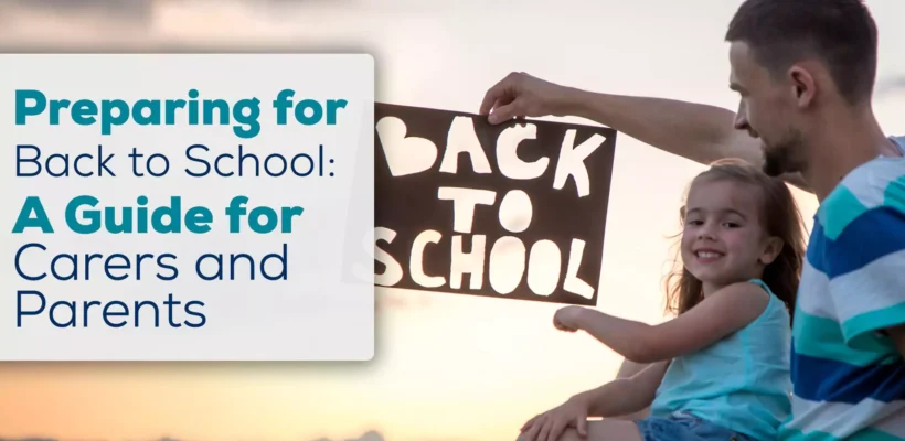 preparing-for-back-to-school-a-guide-for-carers-and-parents